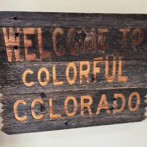 Welcome to Colorful Colorado - Linseed Oiled Barnwood Wood Wall Art
