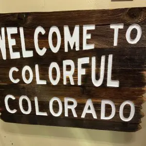 "Welcome to Colorful Colorado" Repurposed Barnwood Wall Art with White Letters - 18"
