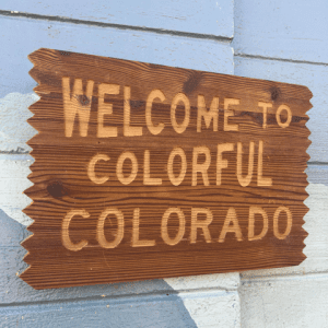 18"x12" Welcome to Colorful Colorado Wall Art -Redwood stain