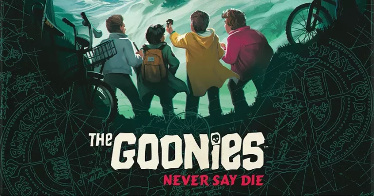 Goonies Never Say Die!