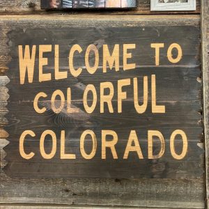 Welcome to Colorful Colorado – Walnut-Stained Thermory Wood Wall Art - 3 sizes